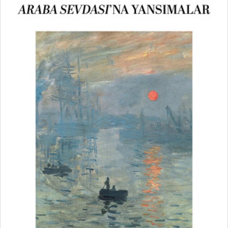 Edebî İzlenimcilik Bağlamında Tarasconlu Tartarın’den Araba Sevdası’na Yansımalar Edebî İzlenimcilik Bağlamında Tarasconlu Tartarın’den Araba Sevdası’na Yansımalar