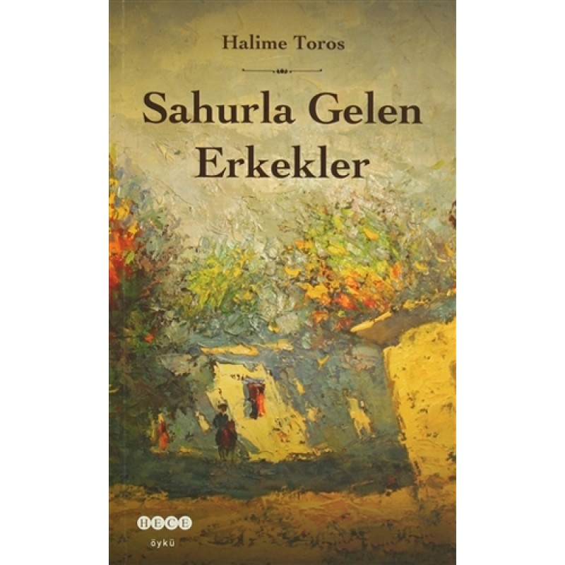 Sahurla Gelen Erkekler Sahurla Gelen Erkekler