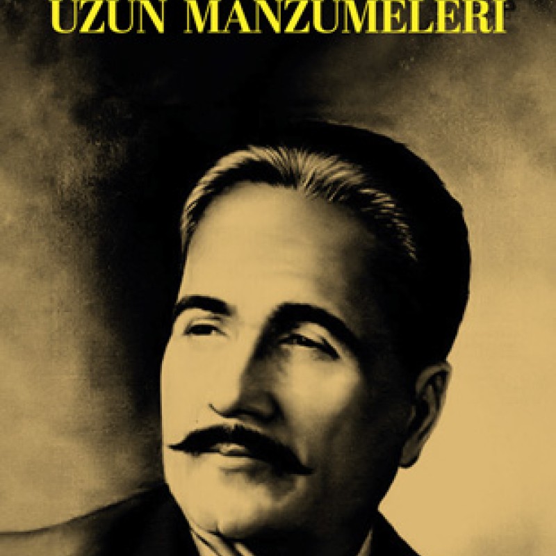 Muhammed İkbâl’in Uzun Manzumeleri