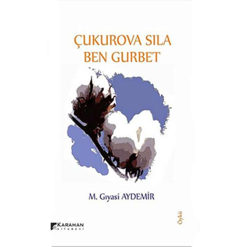 Çukurova Sıla Ben Gurbet Çukurova Sıla Ben Gurbet