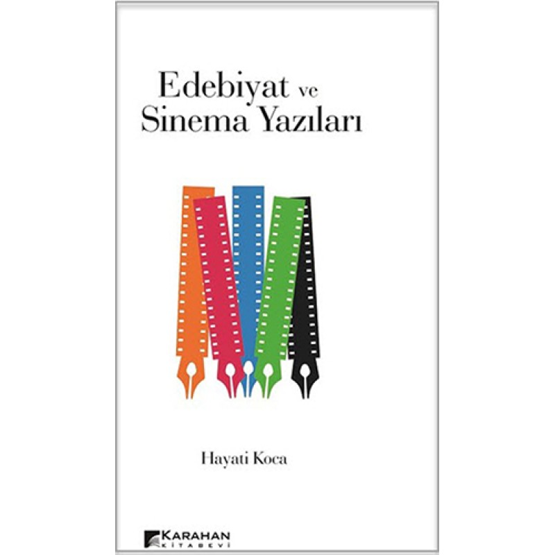Edebiyat ve Sinema Yazıları Edebiyat ve Sinema Yazıları