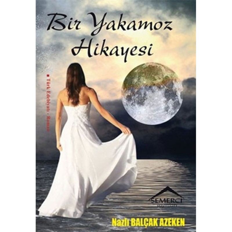 Bir Yakamoz Hikayesi