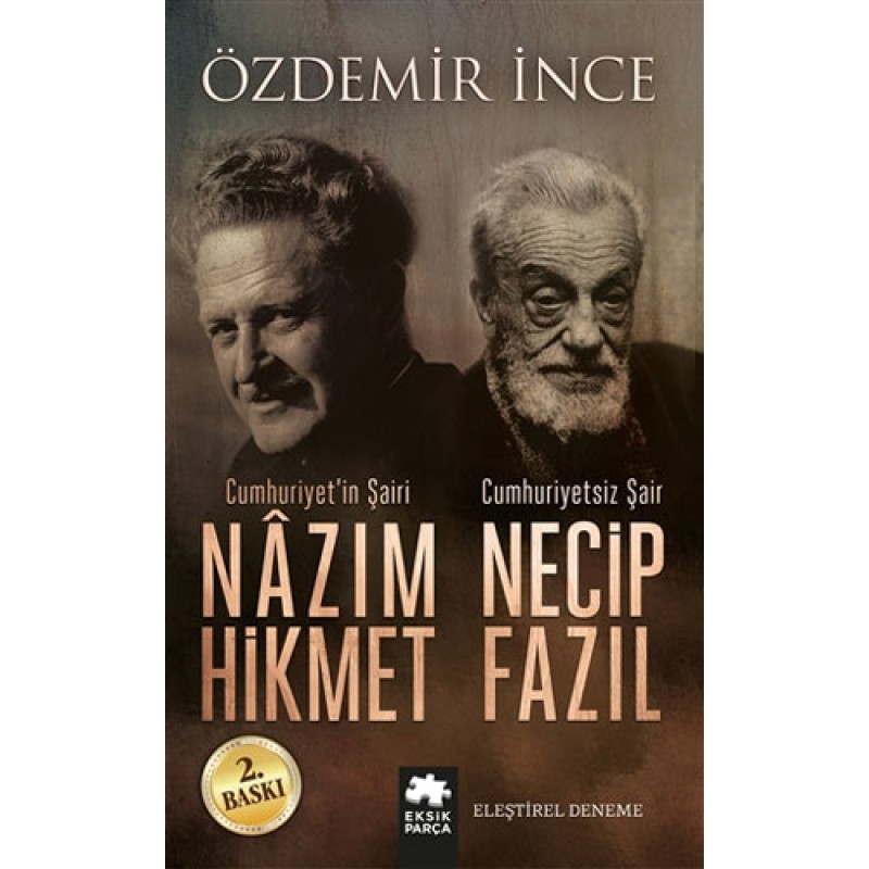 Cumhuriyet'in Şairi Nazım Hikmet - Cumhuriyetsiz Şair Necip Fazıl Cumhuriyet'in Şairi Nazım Hikmet - Cumhuriyetsiz Şair Necip Fazıl