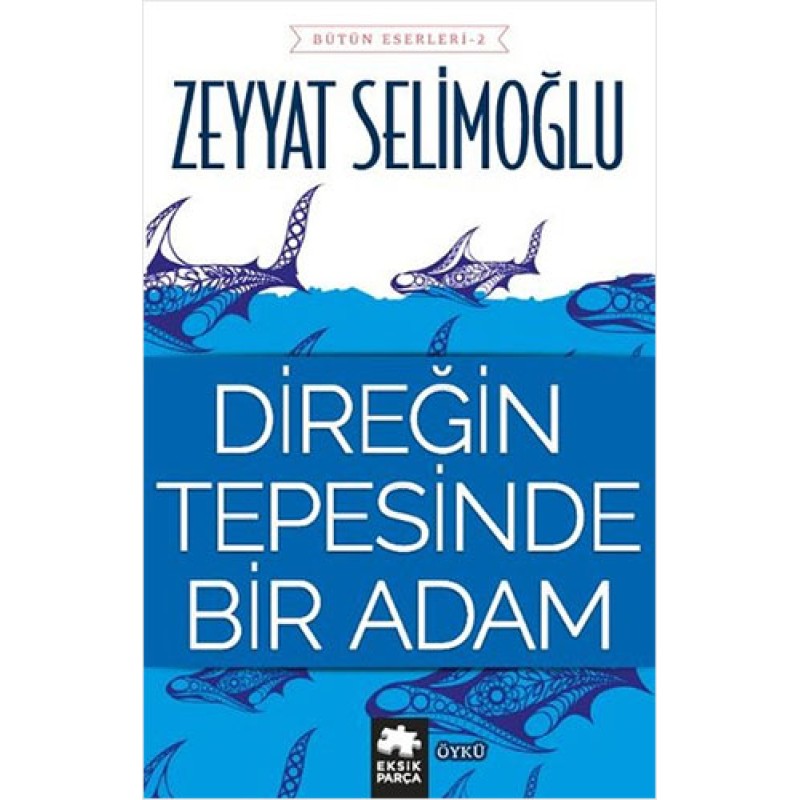 Direğin Tepesinde Bir Adam Direğin Tepesinde Bir Adam