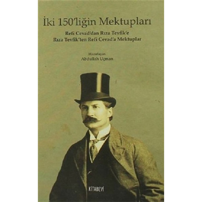 İki 150'liğin Mektupları İki 150'liğin Mektupları