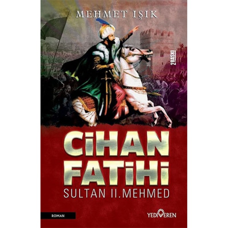 Cihan Fatihi Sultan 2. Mehmed Cihan Fatihi Sultan 2. Mehmed
