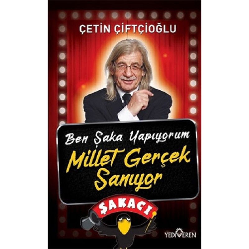 Ben Şaka Yapıyorum Millet Gerçek Sanıyor