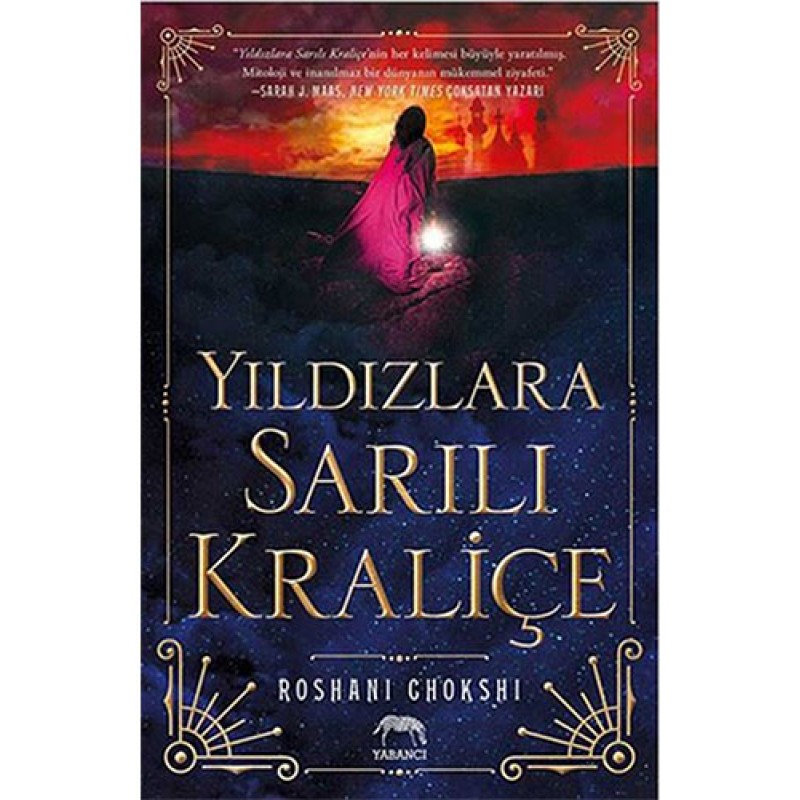 Yıldızlara Sarılı Kraliçe (Ciltli)
