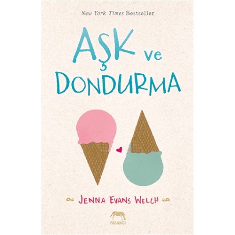 Aşk ve Dondurma (Ciltli) Aşk ve Dondurma (Ciltli)