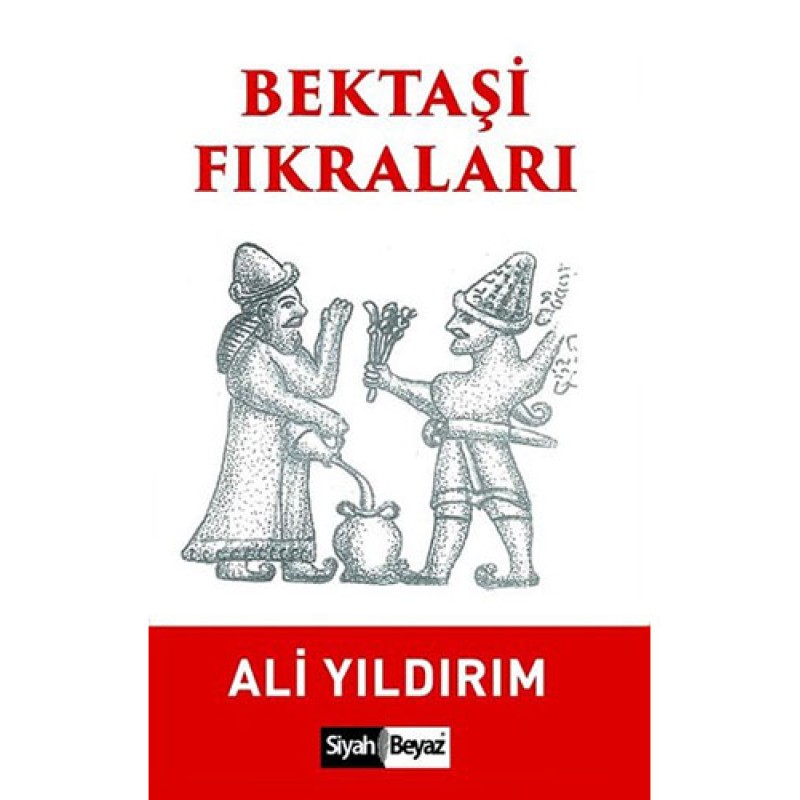 Bektaşi Fıkraları Bektaşi Fıkraları
