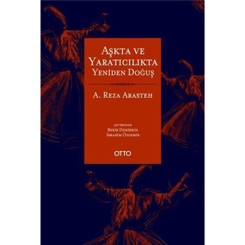 Aşkta ve Yaratıcılıkta Yeniden Doğuş Aşkta ve Yaratıcılıkta Yeniden Doğuş