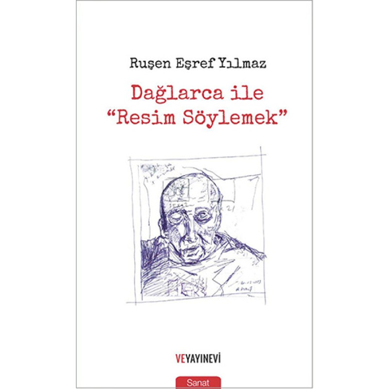Dağlarca ile "Resim Söylemek" Dağlarca ile "Resim Söylemek"