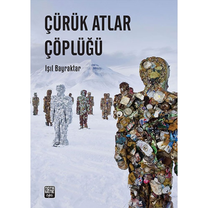Çürük Atlar Çöplüğü Çürük Atlar Çöplüğü