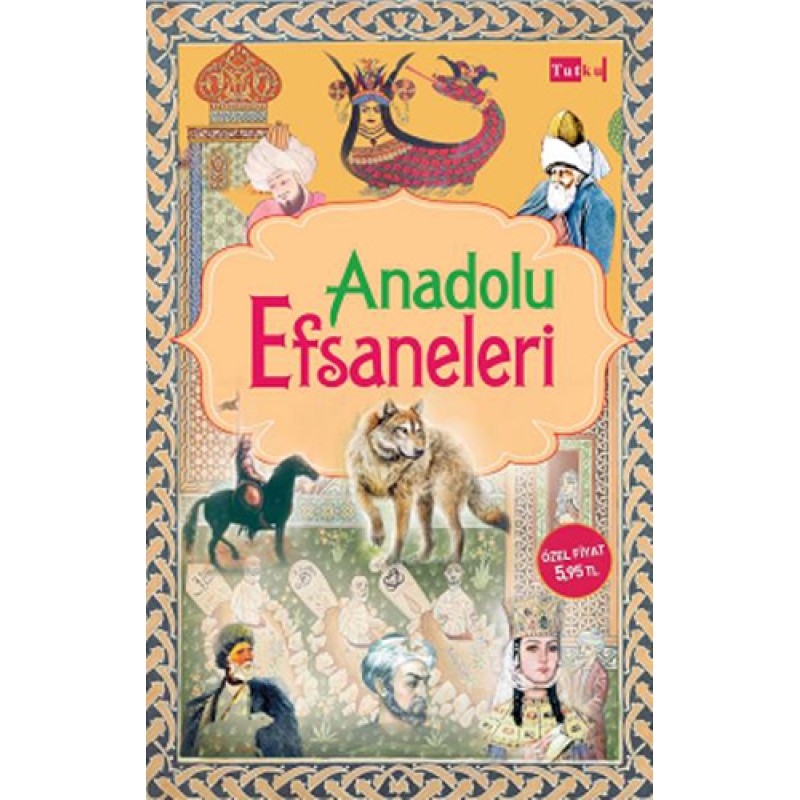 Anadolu Efsaneleri Anadolu Efsaneleri