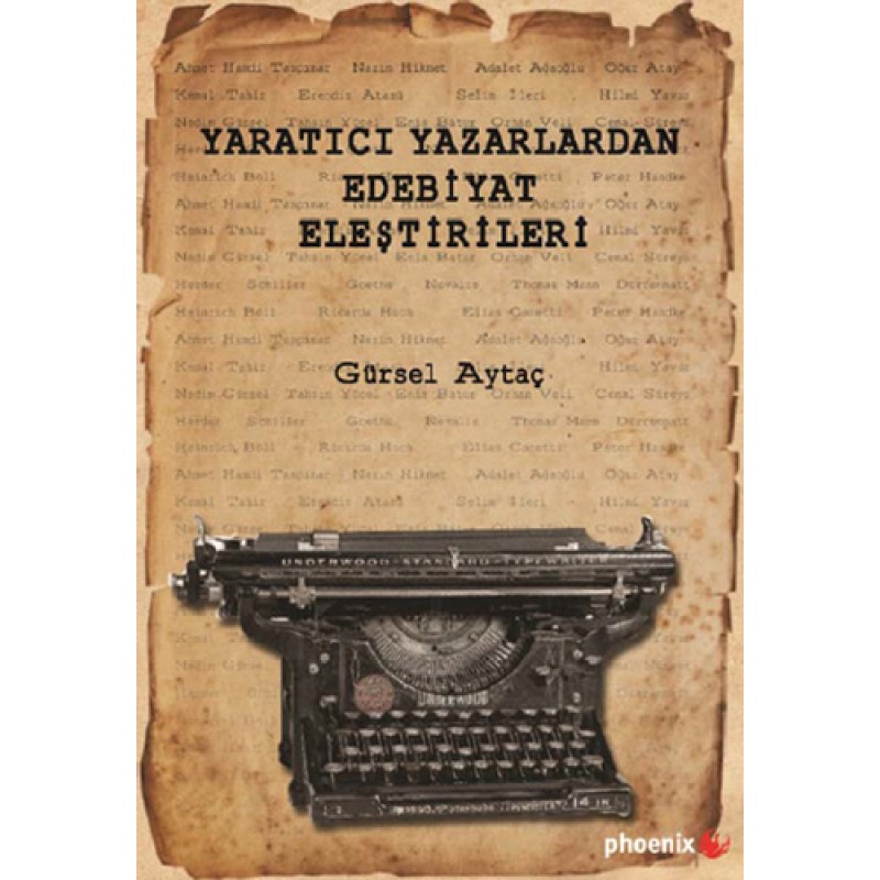 Yaratıcı Yazarlardan Edebiyat Eleştirileri