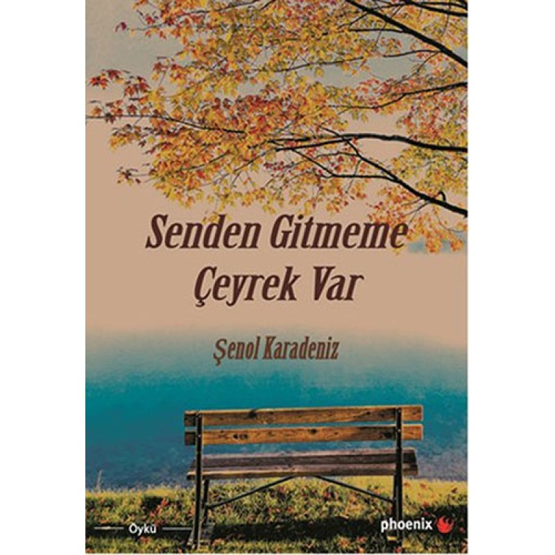 Senden Gitmeme Çeyrek Var