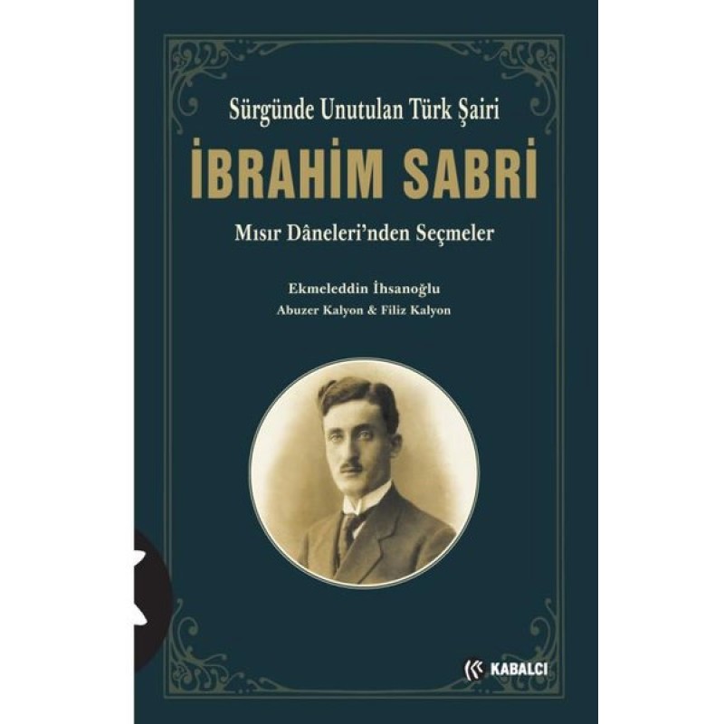 Sürgünde Unutulan Türk Şairi İbrahim Sabri