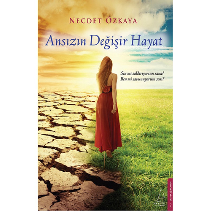 Ansızın Değişir Hayat Ansızın Değişir Hayat