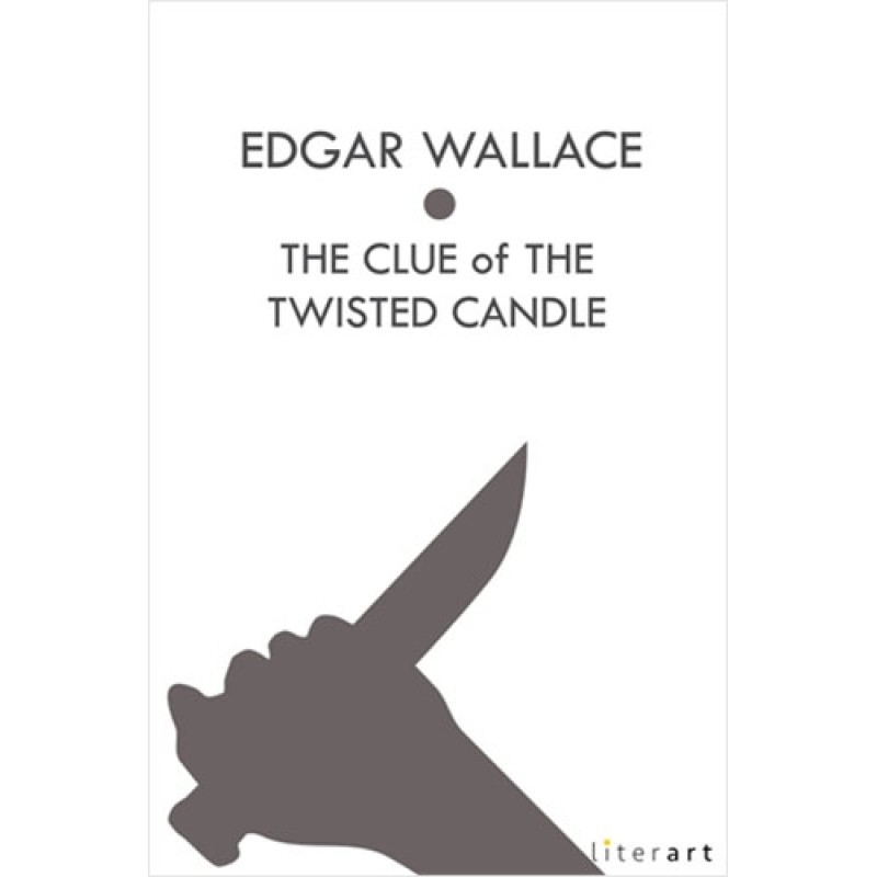 The Clue Of The Twisted Candle The Clue Of The Twisted Candle
