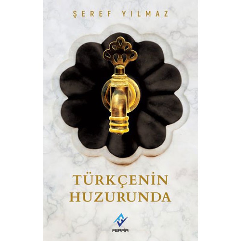 Türkçenin Huzurunda Türkçenin Huzurunda