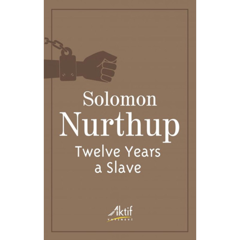 Twelve Years a Slave Twelve Years a Slave