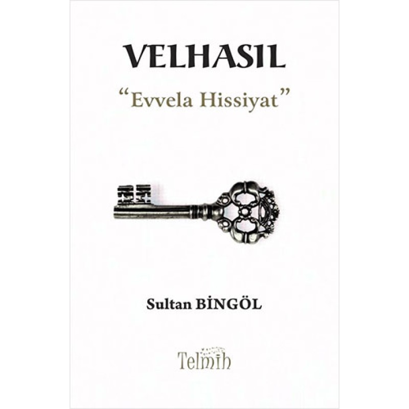 Velhasıl - Evvela Hissiyat Velhasıl - Evvela Hissiyat