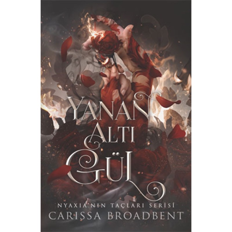 Yanan Altı Gül (Ciltli) Yanan Altı Gül (Ciltli)