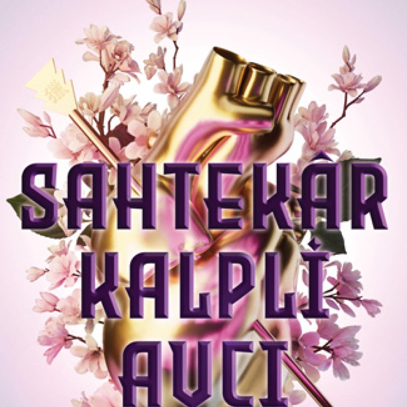 Sahtekâr Kalpli Avcı (Ciltli)
