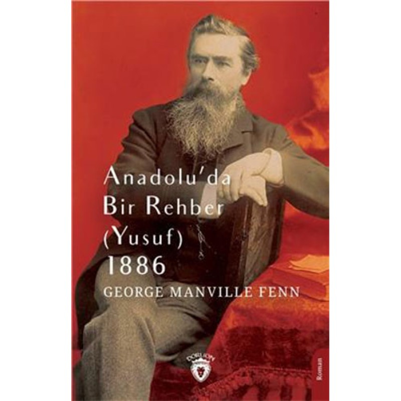 Anadolu’da Bir Rehber (Yusuf) 1886 Anadolu’da Bir Rehber (Yusuf) 1886