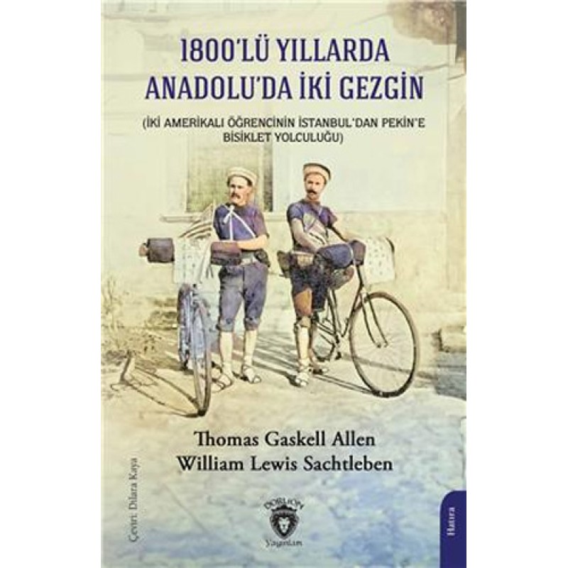 1800’lü Yıllarda Anadolu'da İki Gezgin 1800’lü Yıllarda Anadolu'da İki Gezgin
