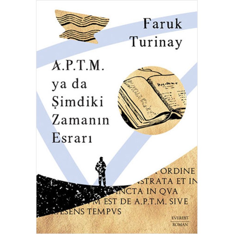 A.P.T.M. ya da Şimdiki Zamanın Esrarı A.P.T.M. ya da Şimdiki Zamanın Esrarı