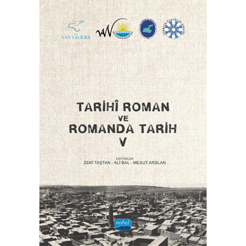 Tarihî Roman ve Romanda Tarih 5 Tarihî Roman ve Romanda Tarih 5