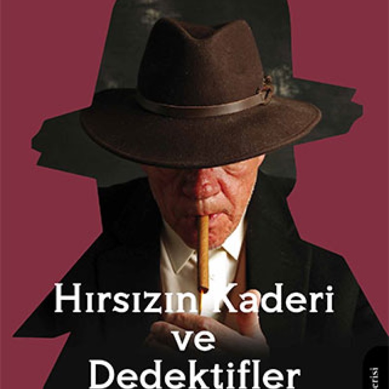 Hırsızın Kaderi ve Dedektifler