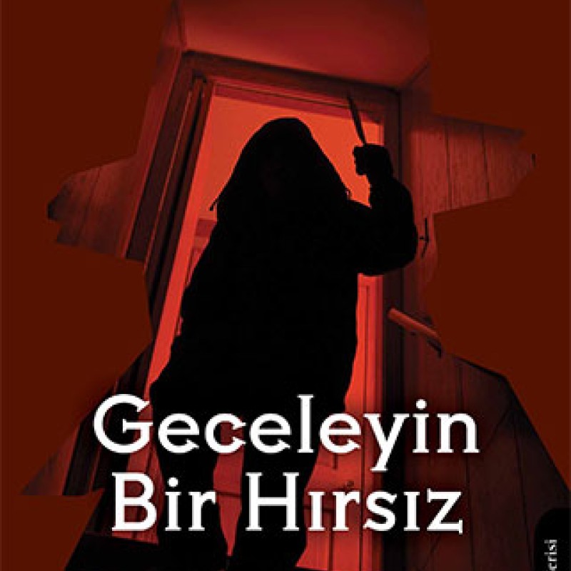 Geceleyin Bir Hırsız Geceleyin Bir Hırsız