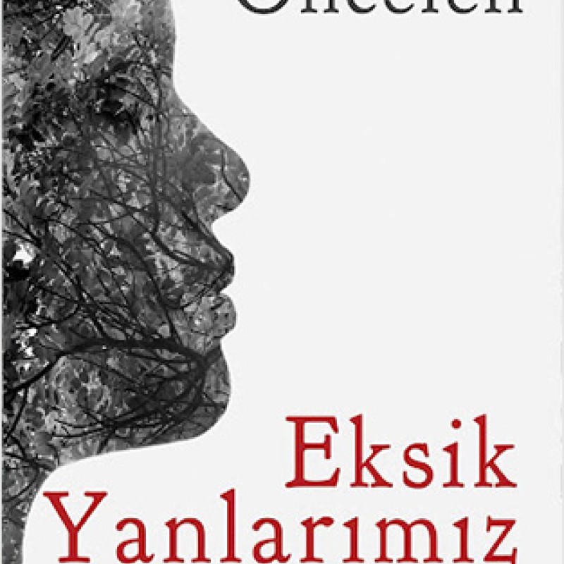 Eksik Yanlarımız Eksik Yanlarımız