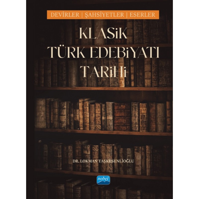 Klasik Türk Edebiyatı Tarihi Klasik Türk Edebiyatı Tarihi