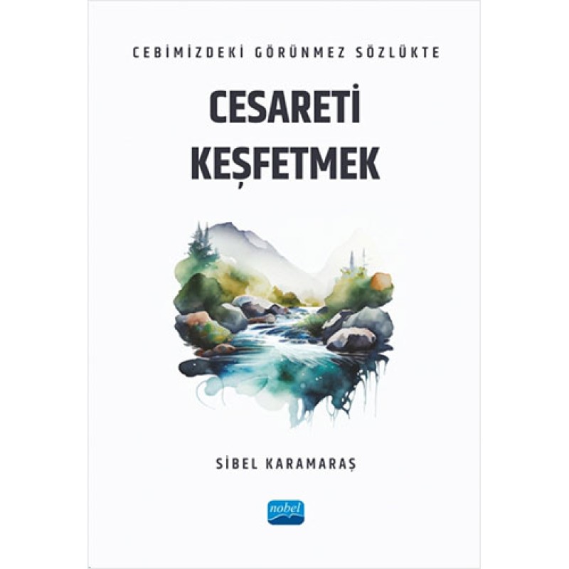 Cebimizdeki Görünmez Sözlükte Cesareti Keşfetmek Cebimizdeki Görünmez Sözlükte Cesareti Keşfetmek
