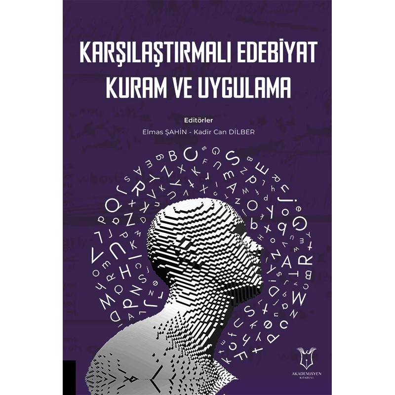 Karşılaştırmalı Edebiyat Kuram ve Uygulama Karşılaştırmalı Edebiyat Kuram ve Uygulama