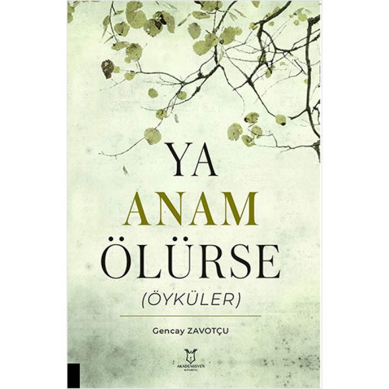 Ya Anam Ölürse Ya Anam Ölürse