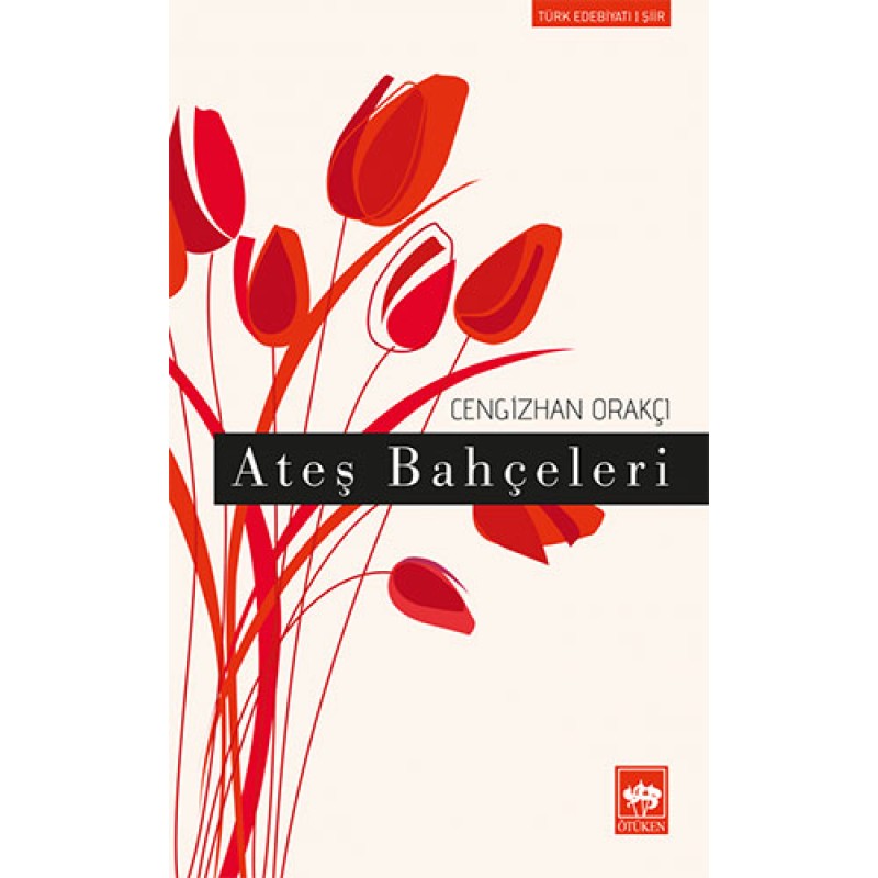 Ateş Bahçeleri Ateş Bahçeleri