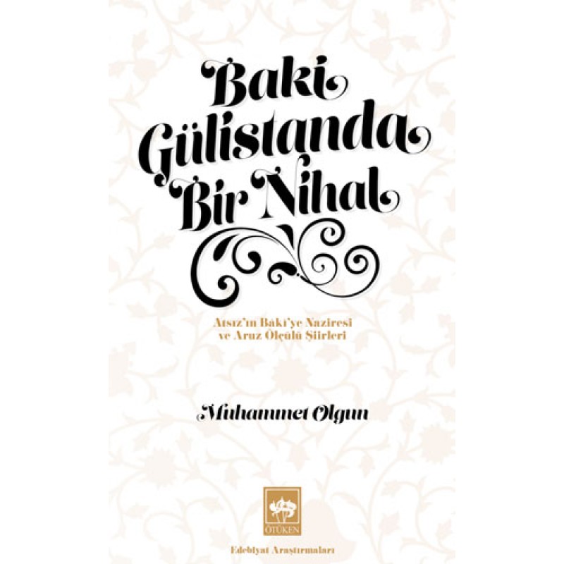 Baki Gülistanda Bir Nihal Baki Gülistanda Bir Nihal