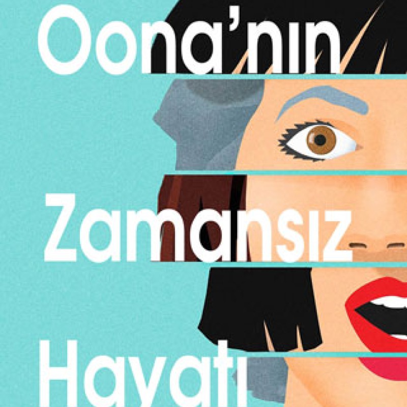 Oona'nın Zamansız Hayatı