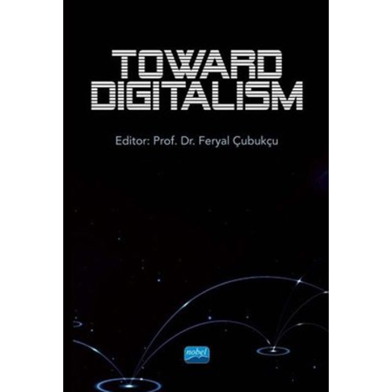 Toward Digitalism Toward Digitalism
