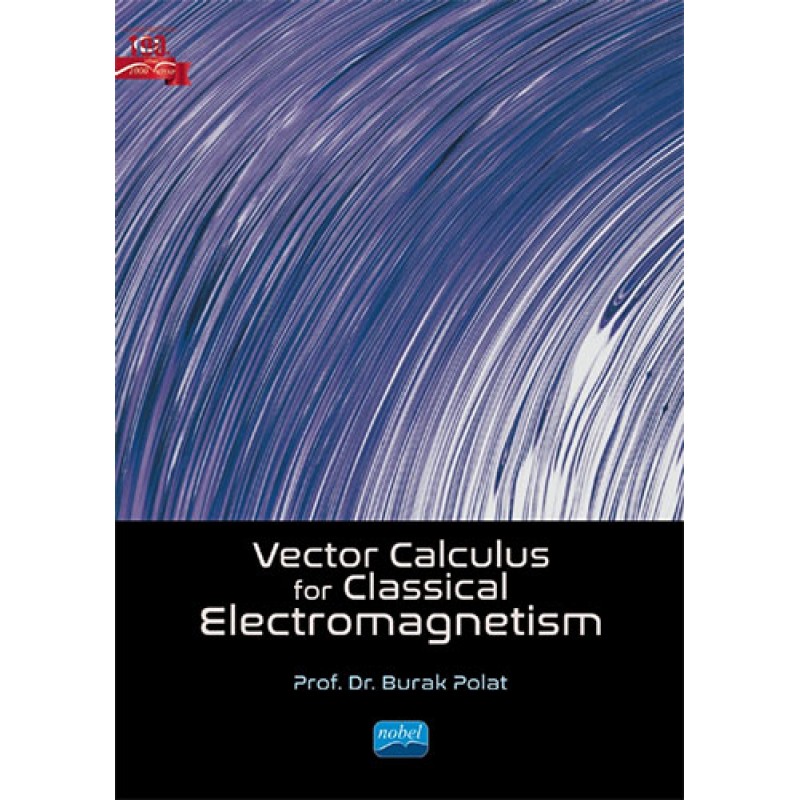Vector Calculus For Classical Electromagnetism Vector Calculus For Classical Electromagnetism