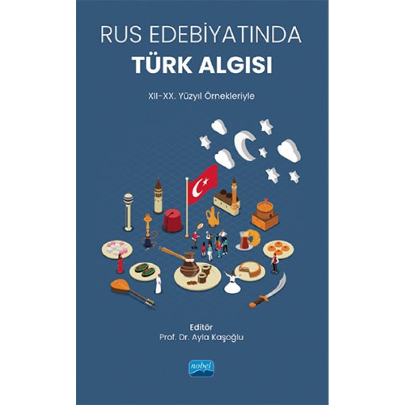 Rus Edebiyatında Türk Algısı Rus Edebiyatında Türk Algısı