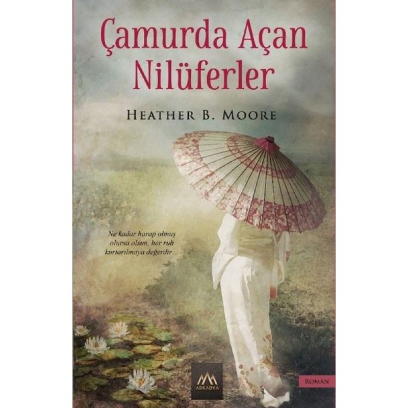 Çamurda Açan Nilüferler Çamurda Açan Nilüferler
