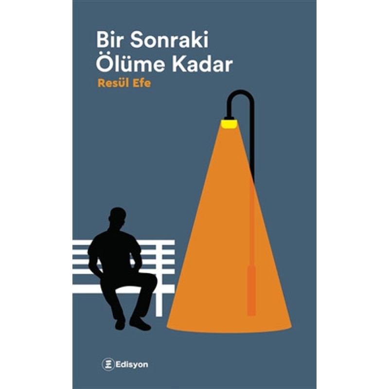 Bir Sonraki Ölüme Kadar Bir Sonraki Ölüme Kadar