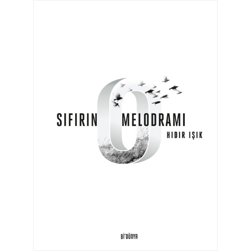 Sıfırın Melodramı
