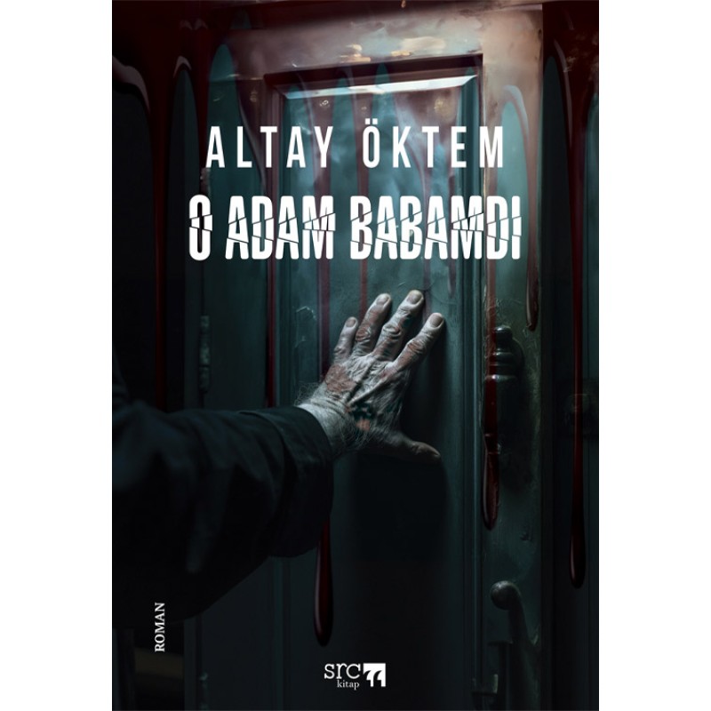 O Adam Babamdı O Adam Babamdı