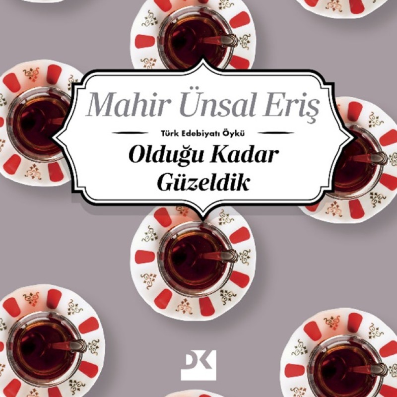 Olduğu Kadar Güzeldik Olduğu Kadar Güzeldik